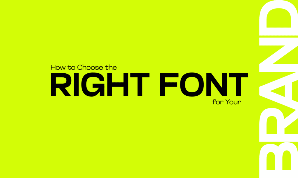 How to Choose the Right Font for Your Brand